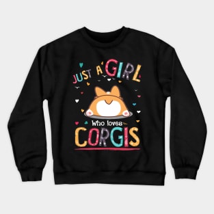 Just A Girl Who Loves Corgi (88) Crewneck Sweatshirt